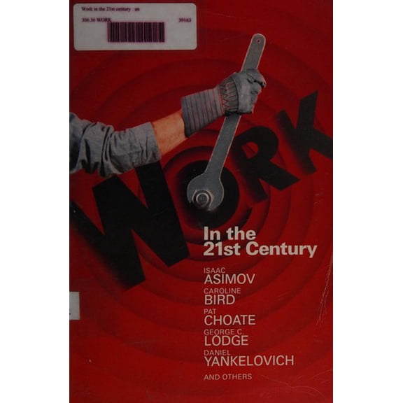 Pre-Owned Work in the 21st Century Paperback Isaac et al ASIMOV