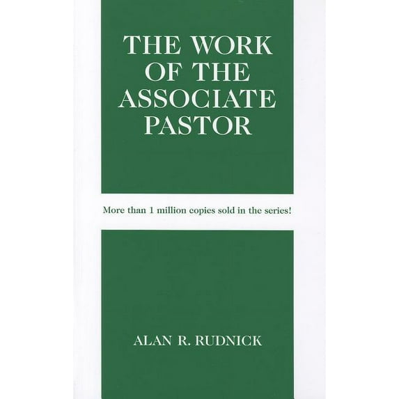 Work of the Church: The Work of the Associate Pastor (Paperback)
