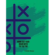 Work out your brain with tic tac toe, Paperback