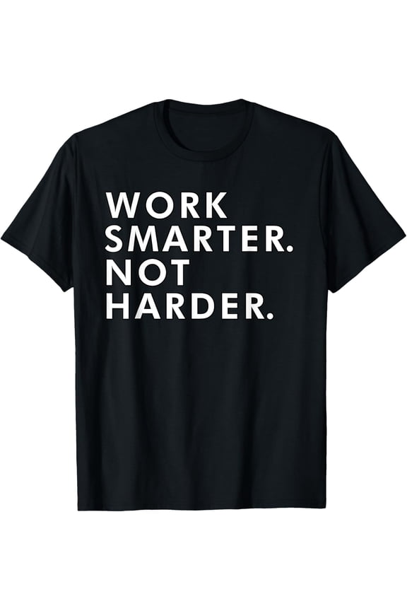 Work smart and not hard inventor developer work smart T-Shirt