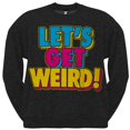 thumbnail image 1 of Workaholics - Let's Get Weird Crew Neck Sweatshirt - 3X-Large, 1 of 1