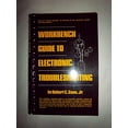 thumbnail image 1 of Pre-Owned Workbench Guide to Electronic Troubleshooting (Paperback) 0139652280 9780139652288, 1 of 1