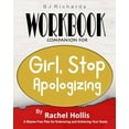 thumbnail image 1 of Workbook Companion For Girl Stop Apologizing by Rachel Hollis: A Shame-Free Plan for Embracing and Achieving Your Goals, (Paperback), 1 of 1