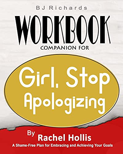 Pre-Owned Workbook Companion For Girl Stop Apologizing by Rachel Hollis: A Shame-Free Plan for Embracing and Achieving Your Goals Paperback