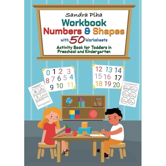 Workbook Numbers & Shapes with 50 Worksheets: Activity Book for Toddlers in Preschool and Kindergarten from KitaFix-, (Paperback)