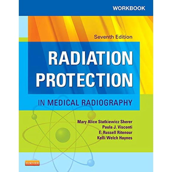 Workbook for Radiation Protection in Medical Radiography (Paperback) 0323222161 9780323222167