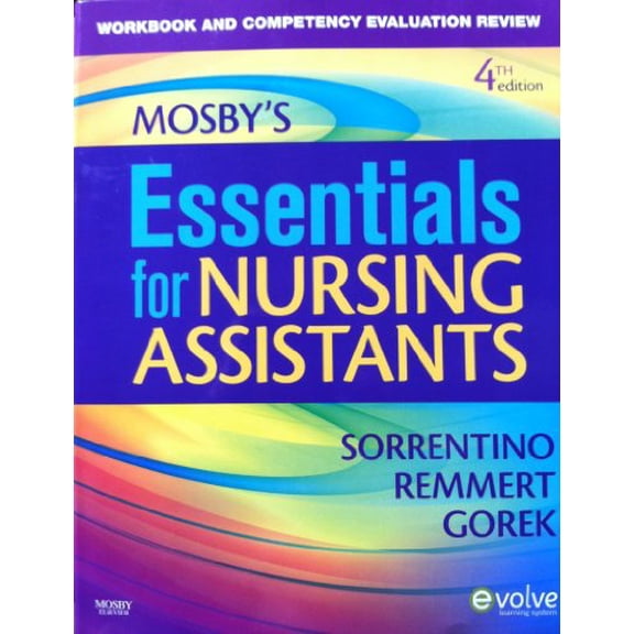 Pre-Owned Workbook and Competency Evaluation Review for Mosby's Essentials for Nursing Assistants (Paperback) 032306874X 9780323068741