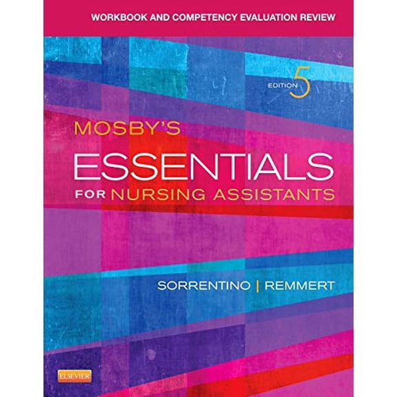 Pre-Owned Workbook and Competency Evaluation Review for Mosby's Essentials for Nursing Assistants (Paperback) 0323113214 9780323113212