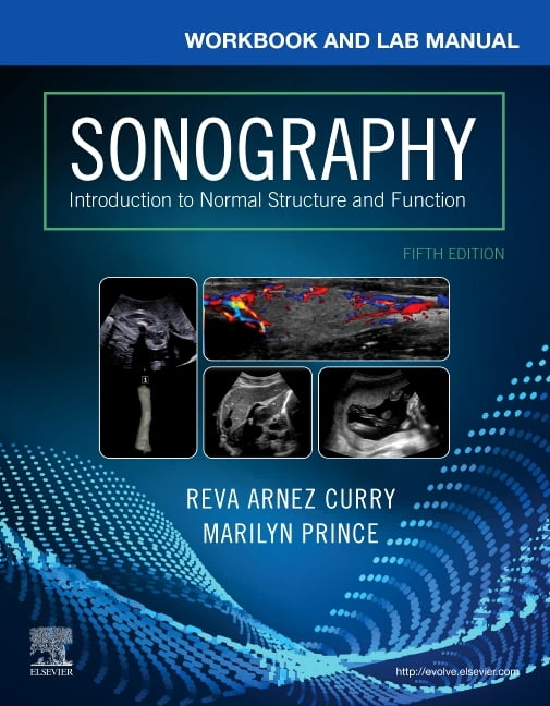 Workbook and Lab Manual for Sonography: Introduction to Normal Structure and Function, (Paperback)