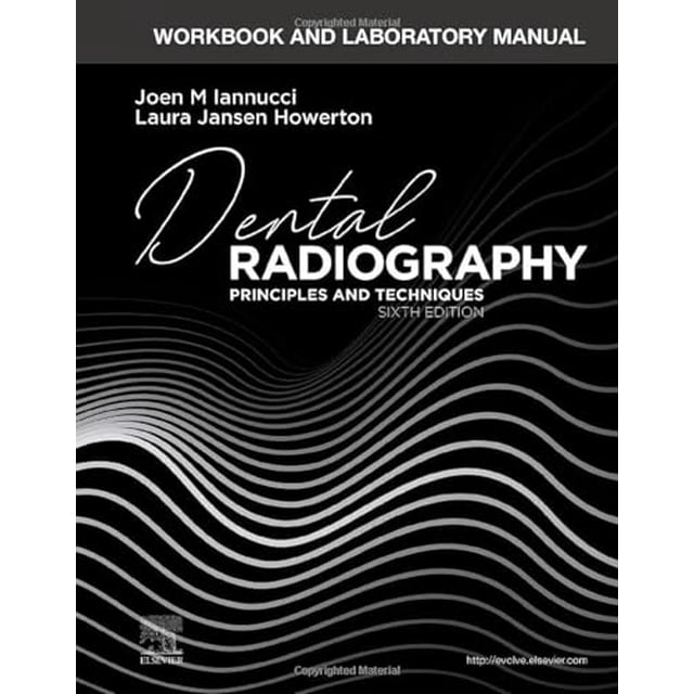 PreOwned Workbook and Laboratory Manual for Dental Radiography Principles and Techniques