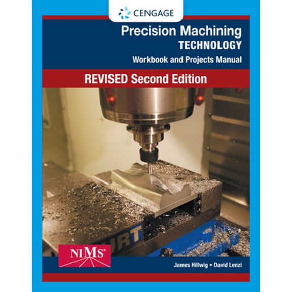 Pre-Owned Workbook and Projects Manual for Hoffman/Hopewell/Janes' Precision Machining Technology, 2nd (Paperback) 1285444558 9781285444550