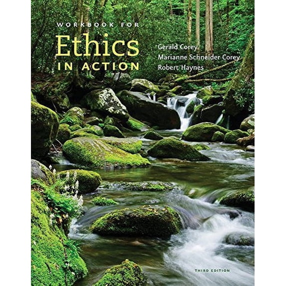 Workbook for Corey/Corey/Haynes' Ethics in Action, 3rd, 9781285851082, Paperback, Third Edition
