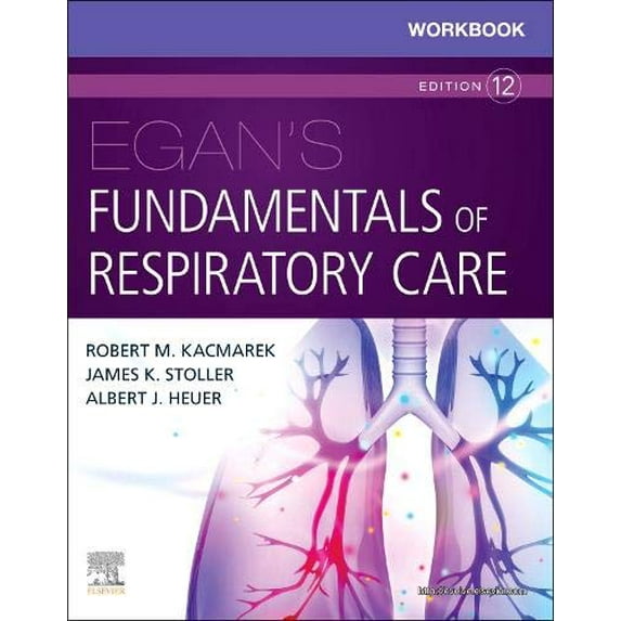 Pre-Owned Workbook for Egan's Fundamentals of Respiratory Care (Paperback) 0323553664 9780323553667