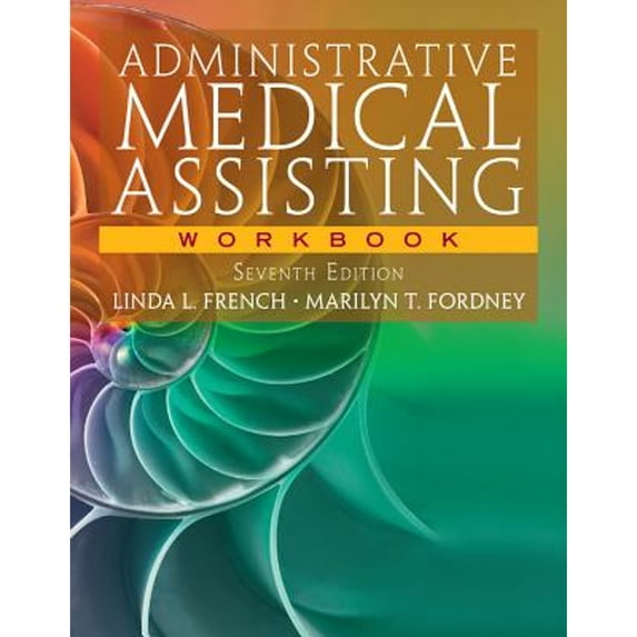 Pre-Owned Workbook for French/Fordney's Administrative Medical Assisting, 7th (Paperback) 1133278574 9781133278573