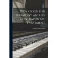 thumbnail image 1 of Workbook for Harmony and Its Contrapuntal Treatment, (Paperback), 1 of 1