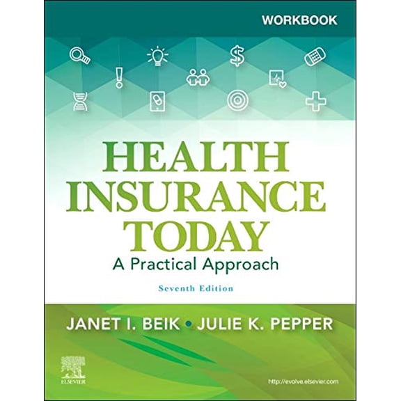Pre-Owned Workbook for Health Insurance Today: A Practical Approach (Paperback) 0323654282 9780323654289