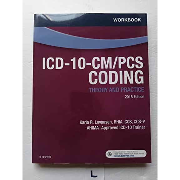 Pre-Owned Workbook for ICD-10-CM/PCS Coding: Theory and Practice, 2018 Edition (Paperback) 032352446X 9780323524469