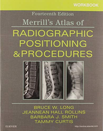 Pre-Owned Workbook for Merrill's Atlas of Radiographic Positioning and Procedures, 9780323597043, 0323597041, Paperback, 14 edition