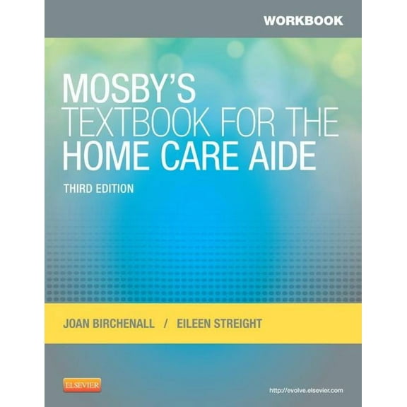 Workbook for Mosby's Textbook for the Home Care Aide, (Paperback)
