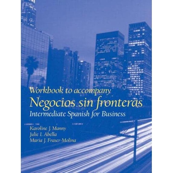Pre-Owned Workbook for Negocios sin fronteras: Intermediate Spanish for Business Paperback