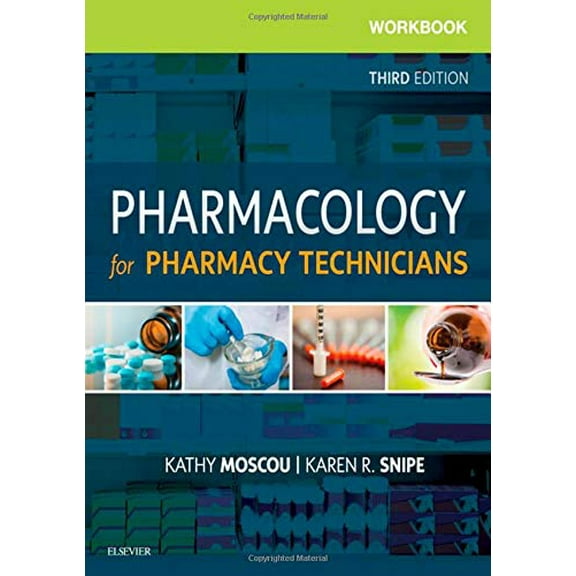 Pre-Owned Workbook for Pharmacology for Pharmacy Technicians [Paperback] Moscou PhD RPh MPH, Kathy and Snipe CPhT AS BA MEd, Karen
