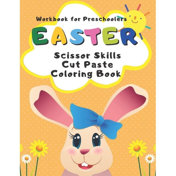 Workbook for Preschoolers Easter Scissor Skills Cut Paste Coloring Book : Easter My First Big Book of Colouring (Paperback)