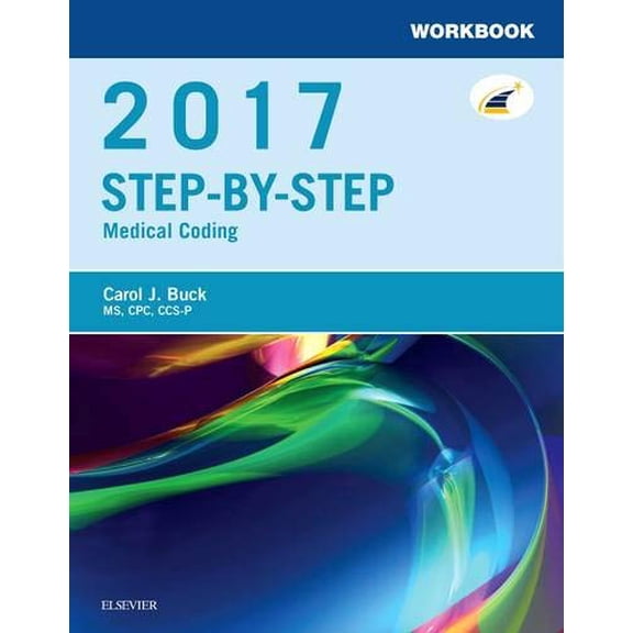 Pre-Owned Workbook for Step-By-Step Medical Coding, 2017 Edition (Paperback) 0323430805 9780323430807