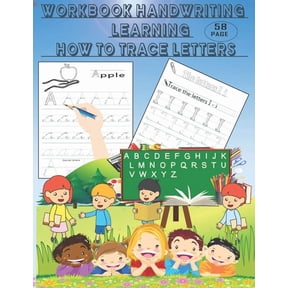 Workbook handwriting learning how to trace letters,: Book handwriting practice paper with dotted lines, This book has 58, (Paperback)