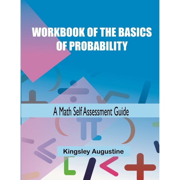 Workbook of the Basics of Probability: A Maths Self-Assessment Guide, (Paperback)