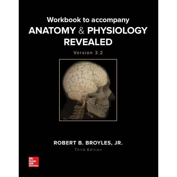 Workbook to Accompany Anatomy & Physiology Revealed Version 3.2 (Other)