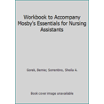 thumbnail image 1 of Pre-Owned Workbook to Accompany Mosby's Essentials for Nursing Assistants (Paperback) 0323013252 9780323013253, 1 of 1