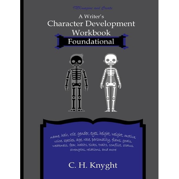 Workbooks for Writers: Character Development Workbook Foundational (Paperback)