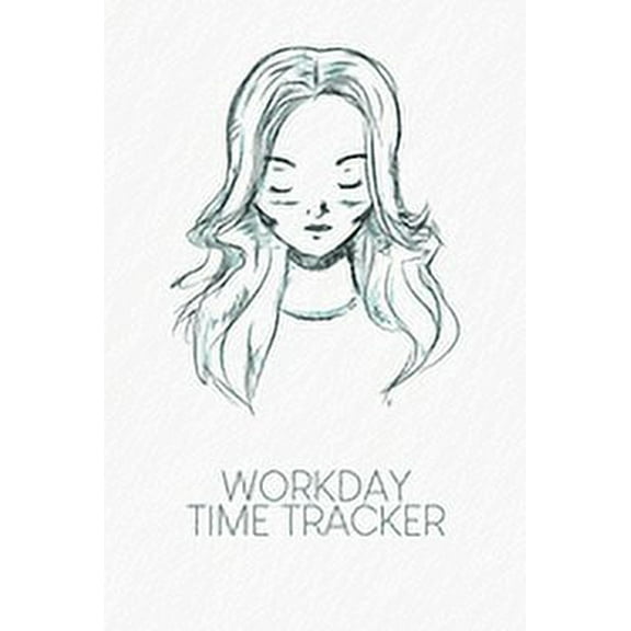 Workday Time Tracker: Weekly timesheets to complete for 2 years - Design: Portrait (Paperback)