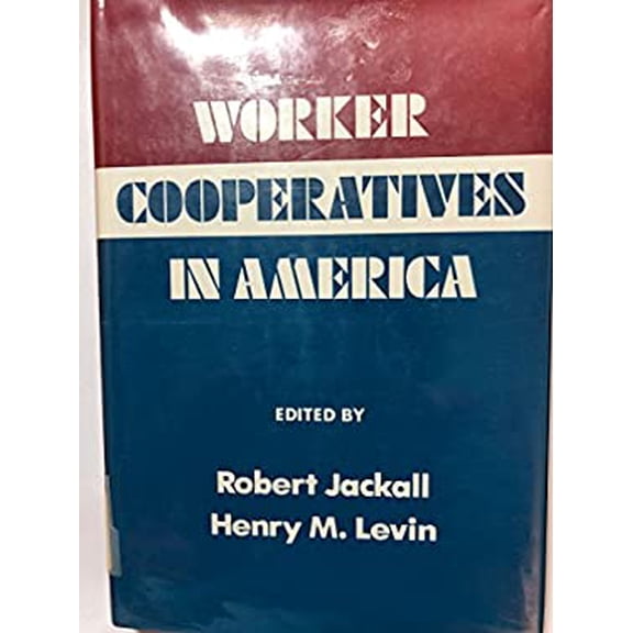 Pre-Owned Worker Cooperatives in America (Paperback) 9780520051171