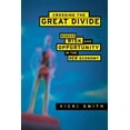thumbnail image 1 of Worker Risk and Opportunity in the New E Crossing the Great Divide, (Paperback), 1 of 1