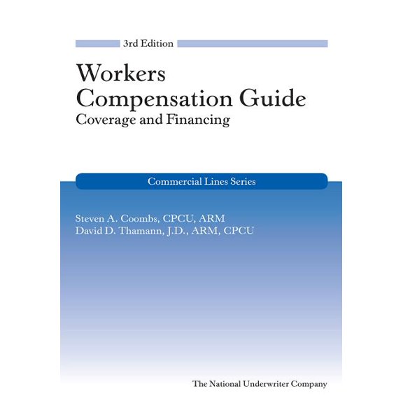 Workers Compensation Coverage Guide, 3rd Edition (Paperback)