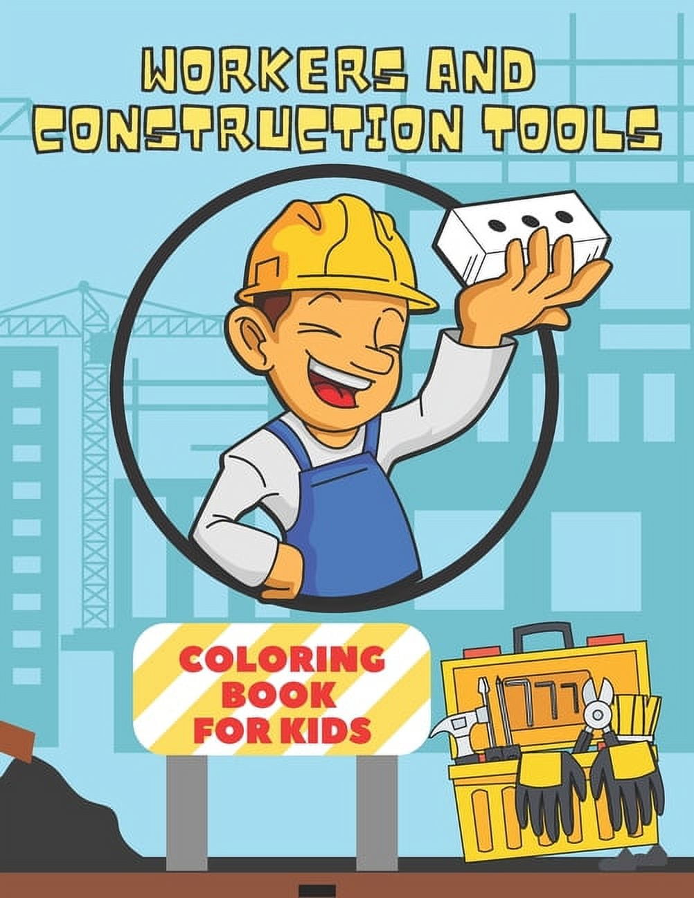 https://i5.walmartimages.com/seo/Workers-Construction-Tools-Coloring-Book-Kids-Trucks-Vehicles-equipment-funny-workers-24-education-images-boys-girls-age-4-8-Paperback-9798730257726_640ea789-08e4-4217-9e3f-5722b006b1d9.6a66af50644b2fa47978aa5c82595334.jpeg