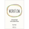 thumbnail image 1 of Workflow: A Practical Guide to the Creative Process (Paperback), 1 of 1