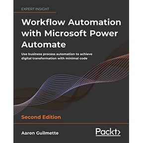 Pre-Owned Workflow Automation with Microsoft Power Automate: Use business process automation to achieve digital transformation with minimal code, 9781803237671, 1803237678, Paperback, 2nd ed. edition