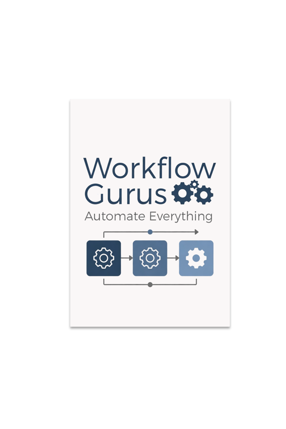 Workflow Gurus Automate Everything - Tech Enthusiast - 13x19 Poster Print