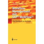 Workflow Management Mit Sapr Webflowr Das Handbuch F r Die PRAXIS, Hardcover