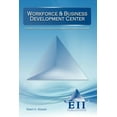 thumbnail image 1 of Workforce & Business Development Center: A Disruptive Innovation for Sustainable Economic Recovery, (Paperback), 1 of 1
