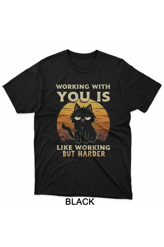 Working Alone Cat Meme Graphic Highlighting Hilarious Work Life Unisex T-Shirt up to size 5XL