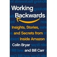 thumbnail image 1 of Pre-Owned Working Backwards: Insights, Stories, and Secrets from Inside Amazon (Hardcover) 1250267595 9781250267597, 1 of 1