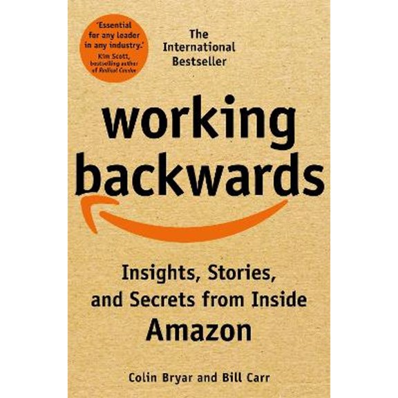 Pre-Owned Working Backwards: Insights, Stories, and Secrets from Inside Amazon (Paperback) 1529033845 9781529033847