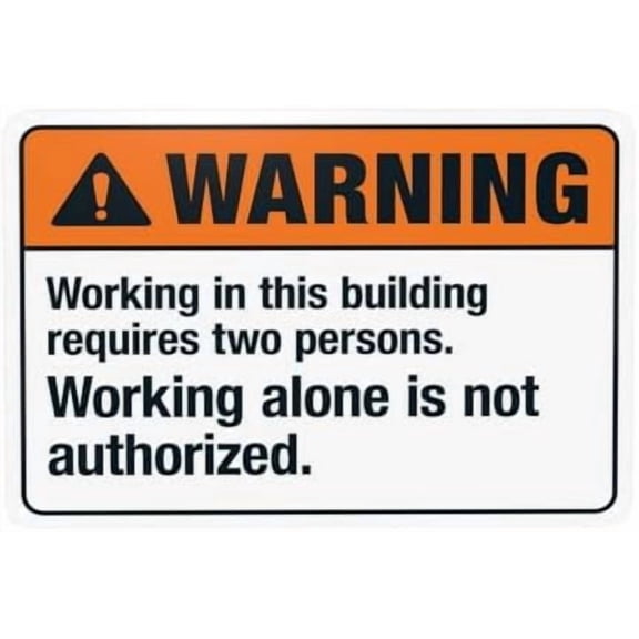 Working In This Building Requires Two Persons Warning Sign, Security Metal Signs for Home Business Outdoor Indoor Road Yard Garage Street Wall Safety Caution Custom Decor 12 x 8 Inch