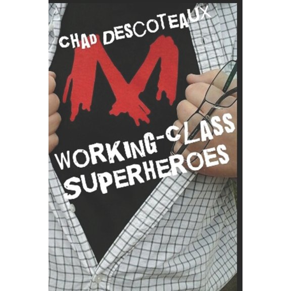Working-Class Superheroes, (Paperback)