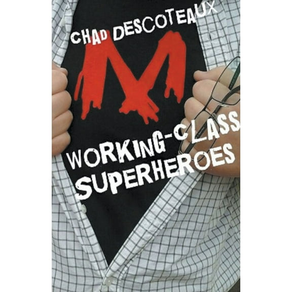 Working-Class Superheroes Working-Class Superheroes, Book 1, (Paperback)