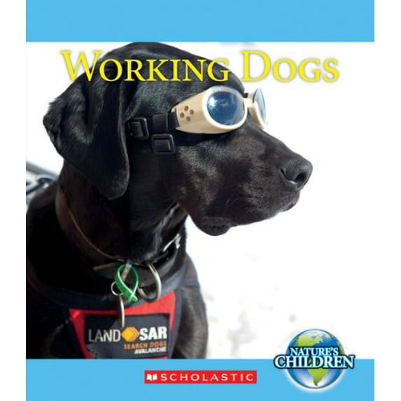 Pre-Owned Working Dogs (Paperback) 0531243109 9780531243107