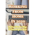 thumbnail image 1 of Working From Home In 2020: Making The New Ways To Promote Your Work, (Paperback), 1 of 1